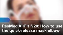 sleep-apnea-airfit-n20-how-to-use-the-quick-release-mask-elbow